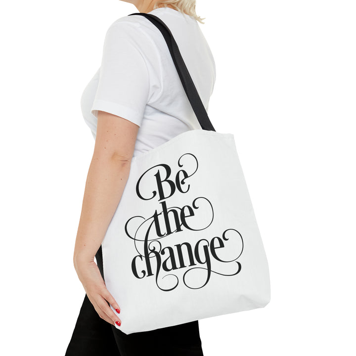 Be The Change Tote Bag