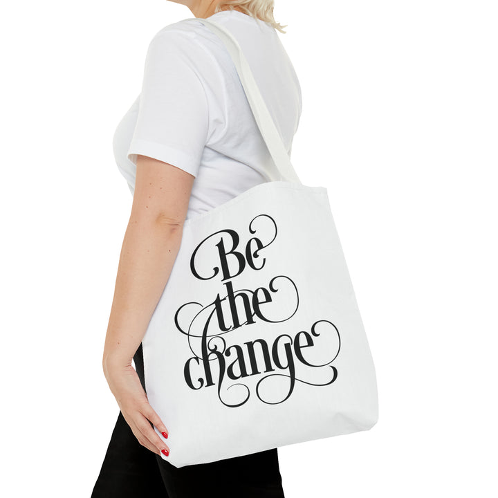 Be The Change Tote Bag