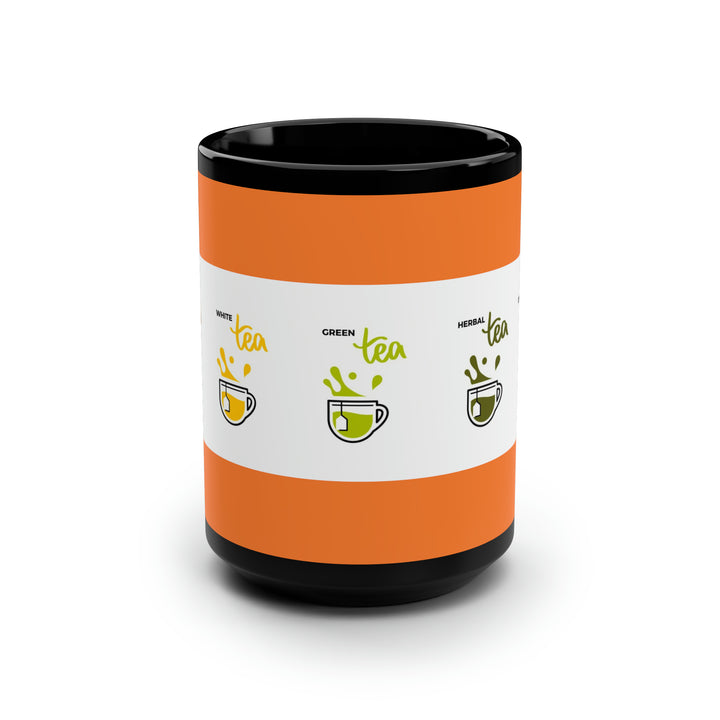 Tea Tea Tea Tea Black Mug, 15oz