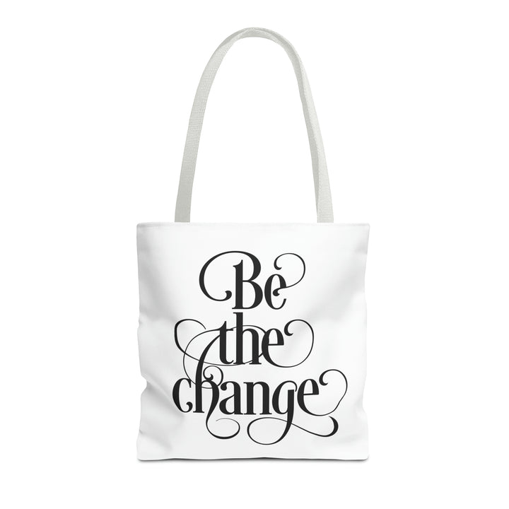 Be The Change Tote Bag