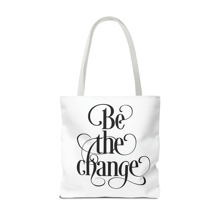 Be The Change Tote Bag