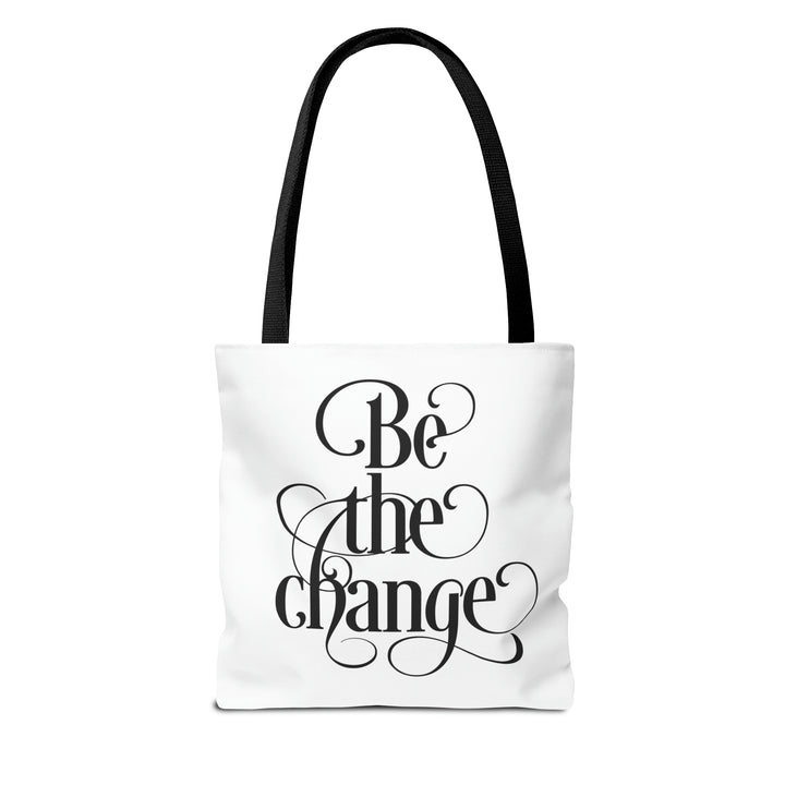 Be The Change Tote Bag