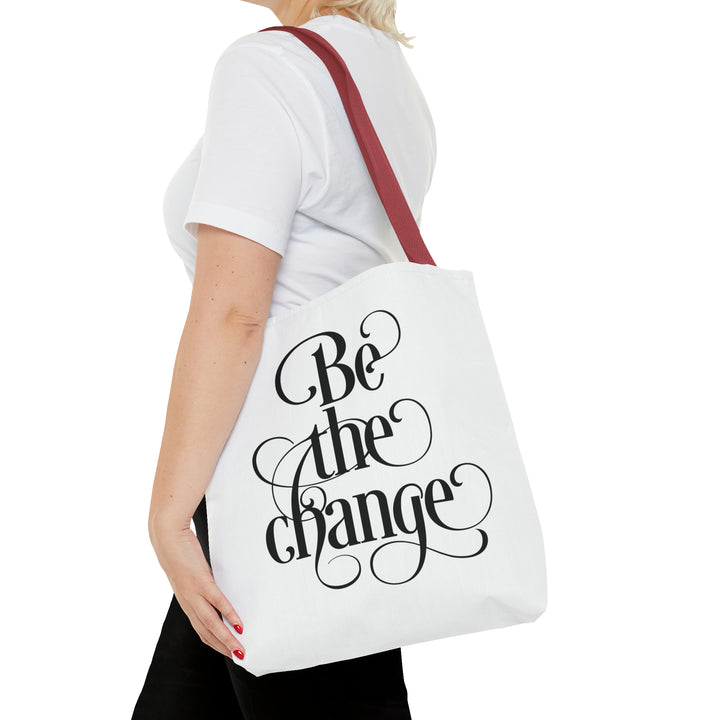 Be The Change Tote Bag