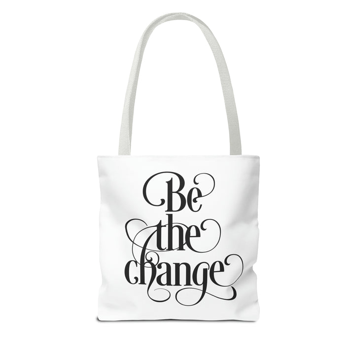 Be The Change Tote Bag
