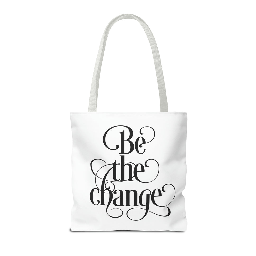 Be The Change Tote Bag