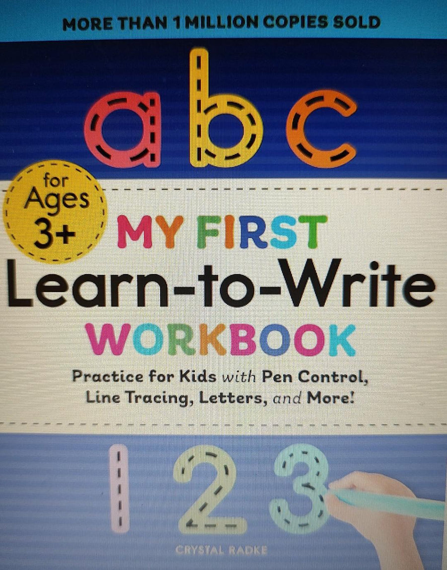My First Learn-To-Write Workbook: Practice for Kids with Pen Control, Line Tracing, Letters, and More!