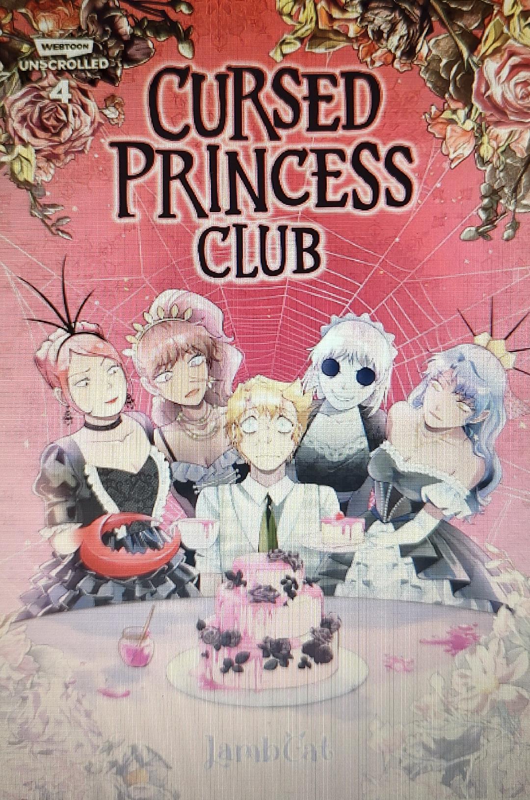 Cursed Princess Club Volume Four: A Webtoon Unscrolled Graphic Novel