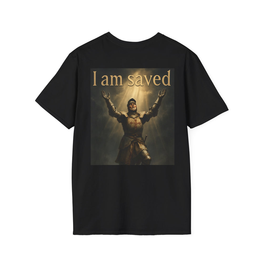 Christian Knight T-Shirt — "Through Christ Jesus" Front and "I Am Saved" Back