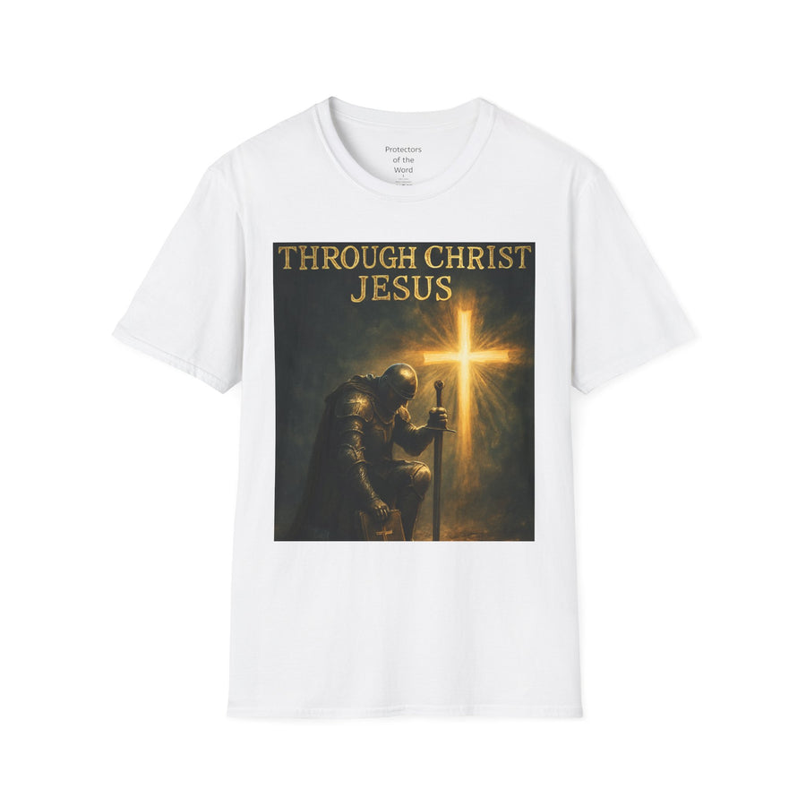 Christian Knight T-Shirt — "Through Christ Jesus" Front and "I Am Saved" Back