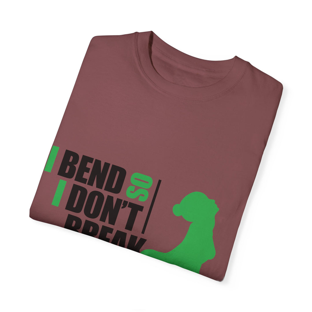 I Bend So I Don't Break Unisex Garment-Dyed T-shirt