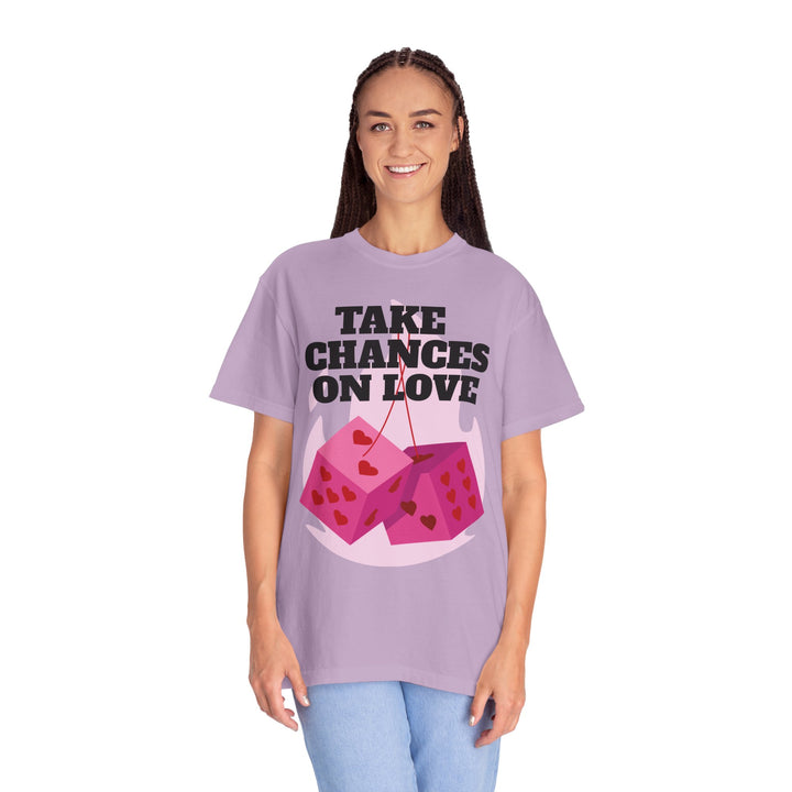 Take Chances On Love Unisex Garment-Dyed T-shirt