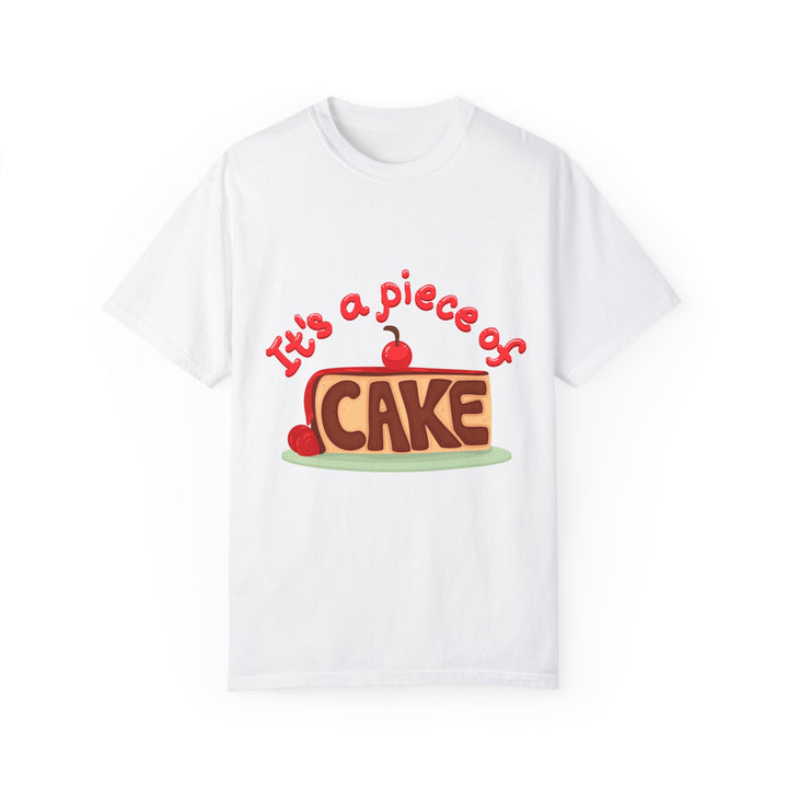 It's A Piece Of Cake Unisex Garment-Dyed T-shirt