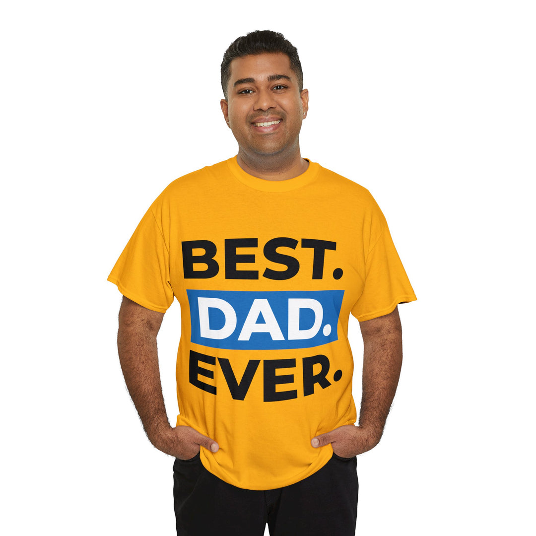 Best Dad Ever Unisex Heavy Cotton Tee