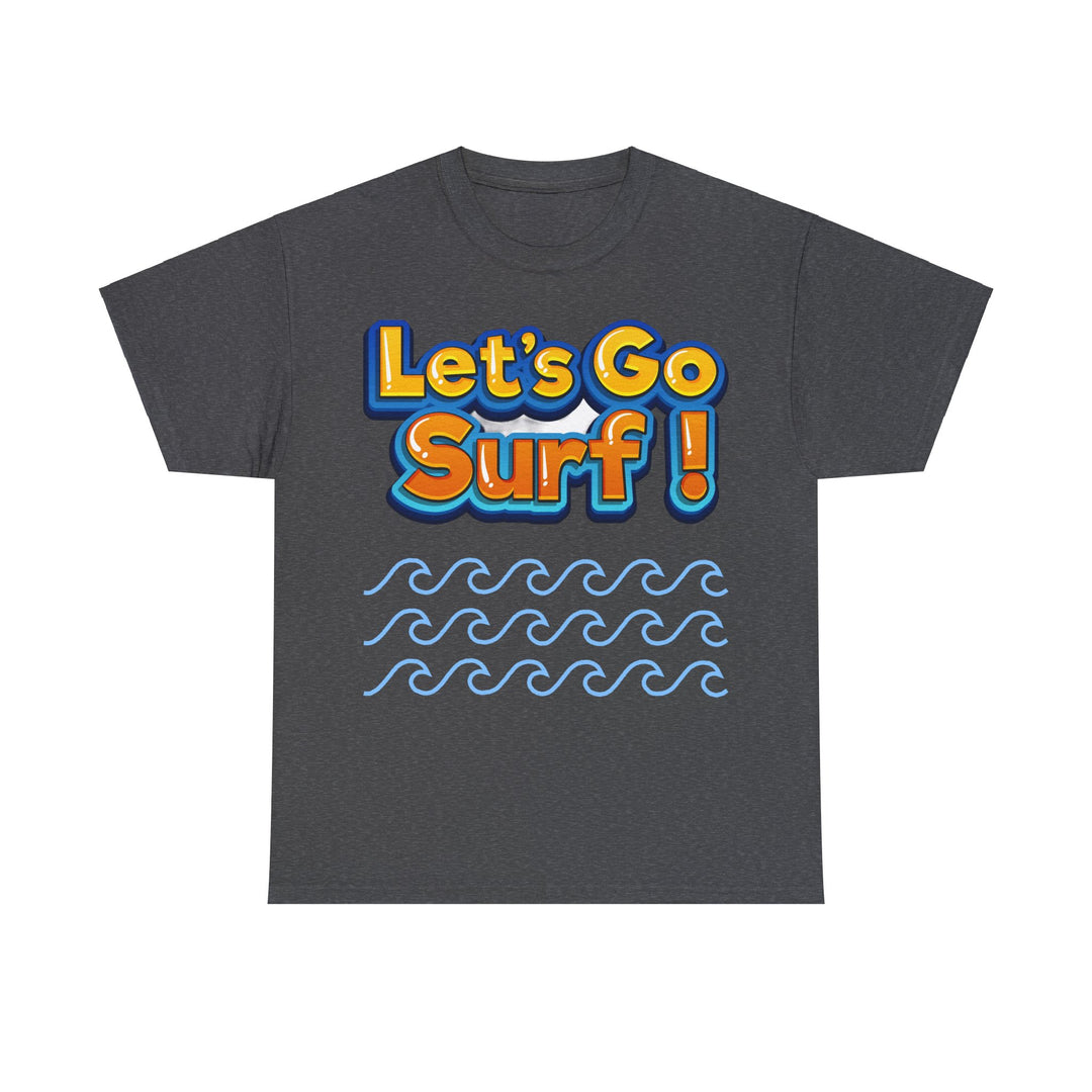 Let's Go Surf Unisex Heavy Cotton Tee