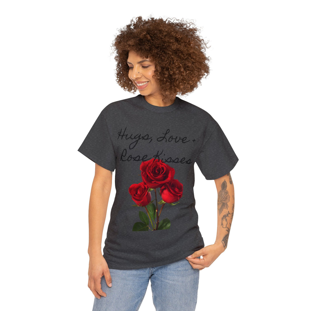 Hugs, Love + Rose Kisses Unisex Heavy Cotton Tee