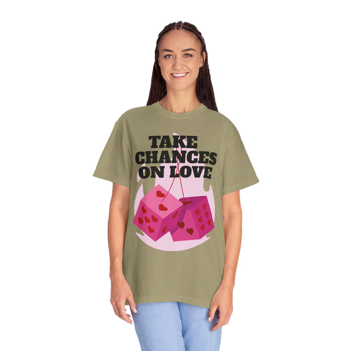 Take Chances On Love Unisex Garment-Dyed T-shirt