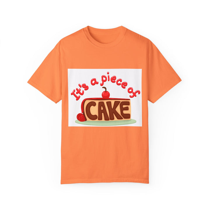 It's A Piece Of Cake Unisex Garment-Dyed T-shirt