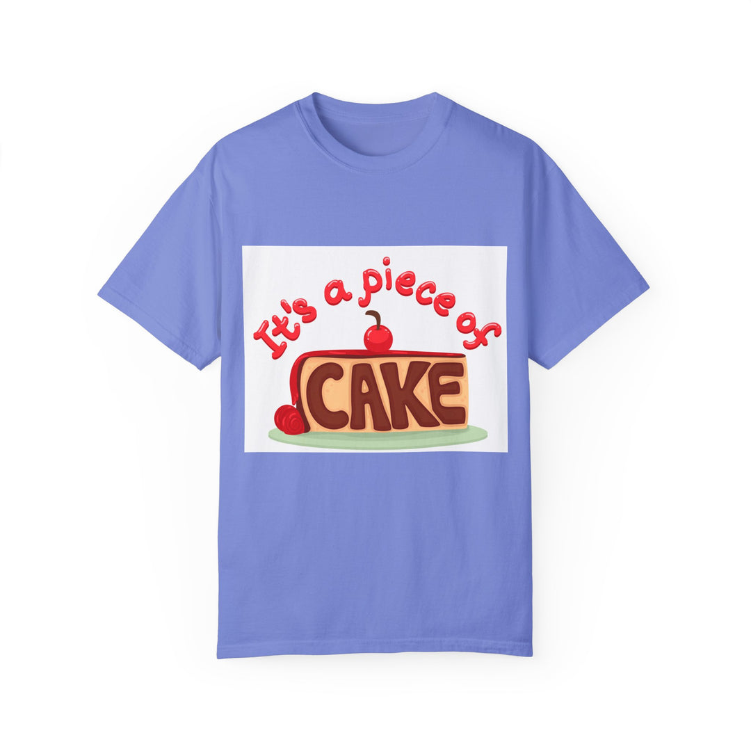 It's A Piece Of Cake Unisex Garment-Dyed T-shirt