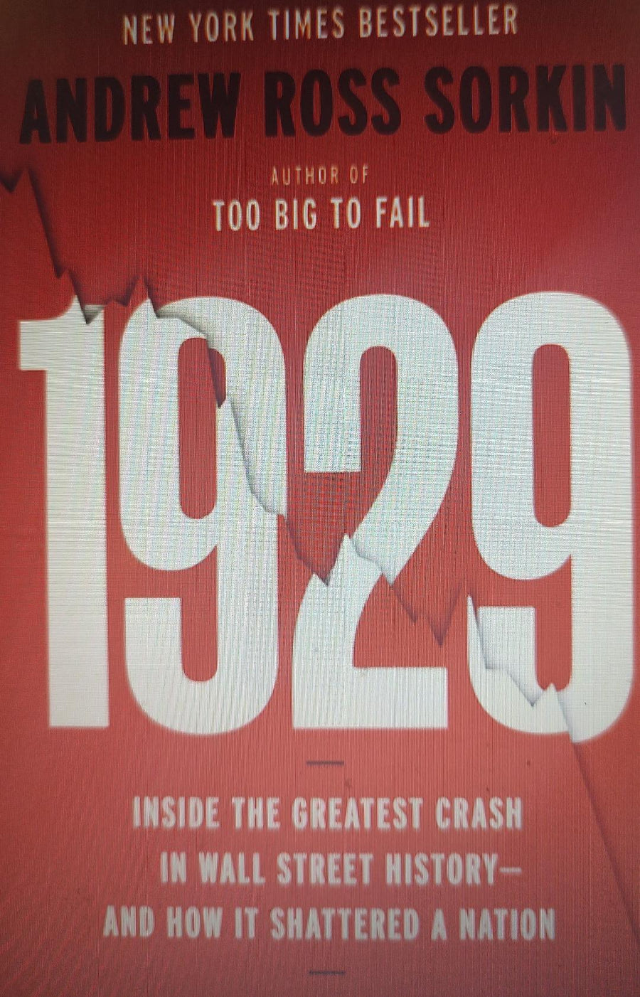 1929: Inside the Greatest Crash in Wall Street History and How It Shattered a Nation Book