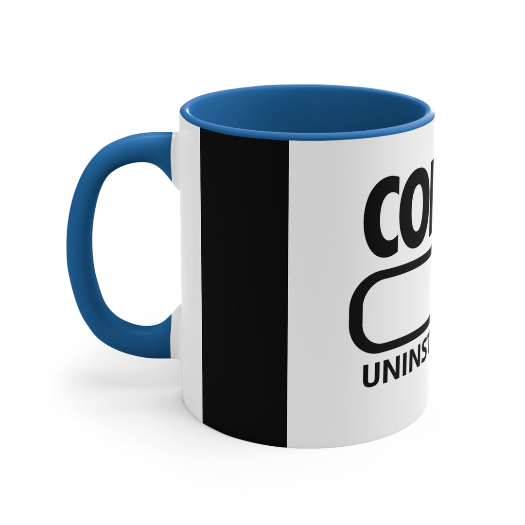 Coffee Uninstalling Accent Coffee Mug, 11oz