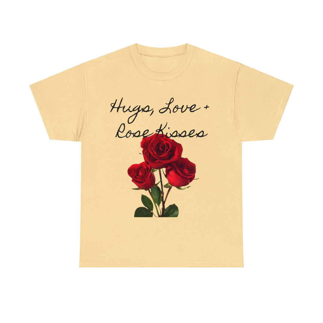 Hugs, Love + Rose Kisses Unisex Heavy Cotton Tee