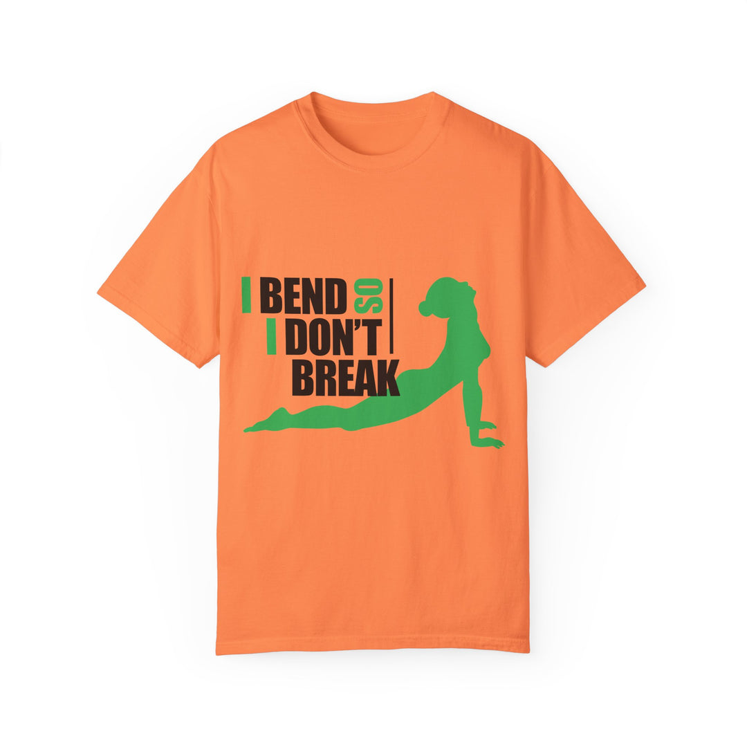 I Bend So I Don't Break Unisex Garment-Dyed T-shirt