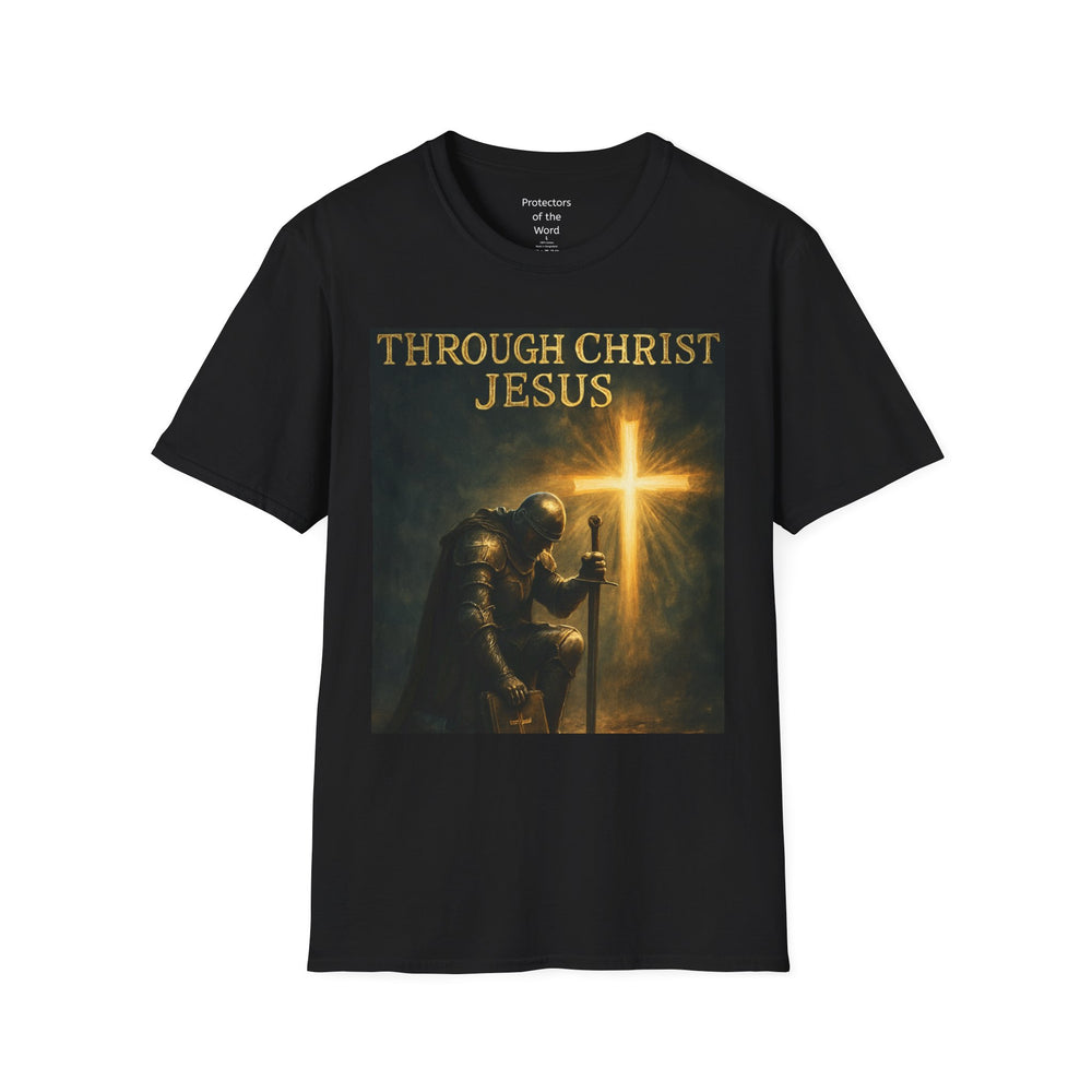 Christian Knight T-Shirt — "Through Christ Jesus" Front and "I Am Saved" Back