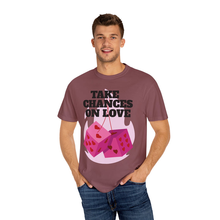 Take Chances On Love Unisex Garment-Dyed T-shirt