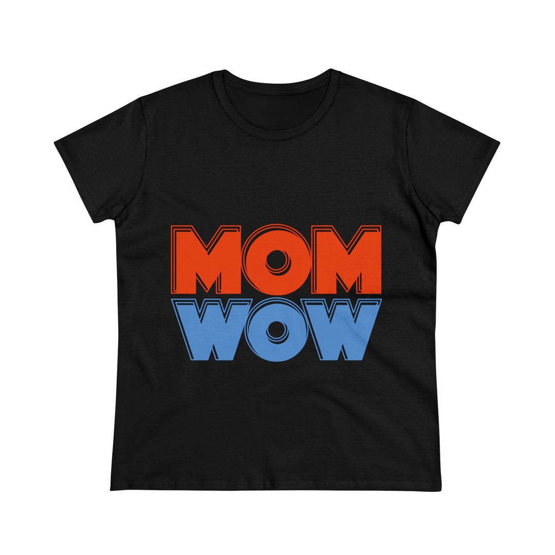 Mom Wow Midweight Cotton Tee