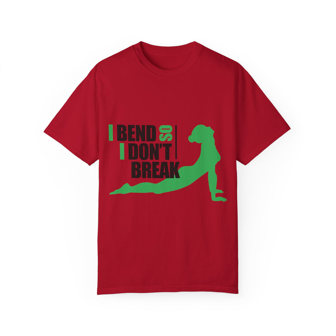 I Bend So I Don't Break Unisex Garment-Dyed T-shirt