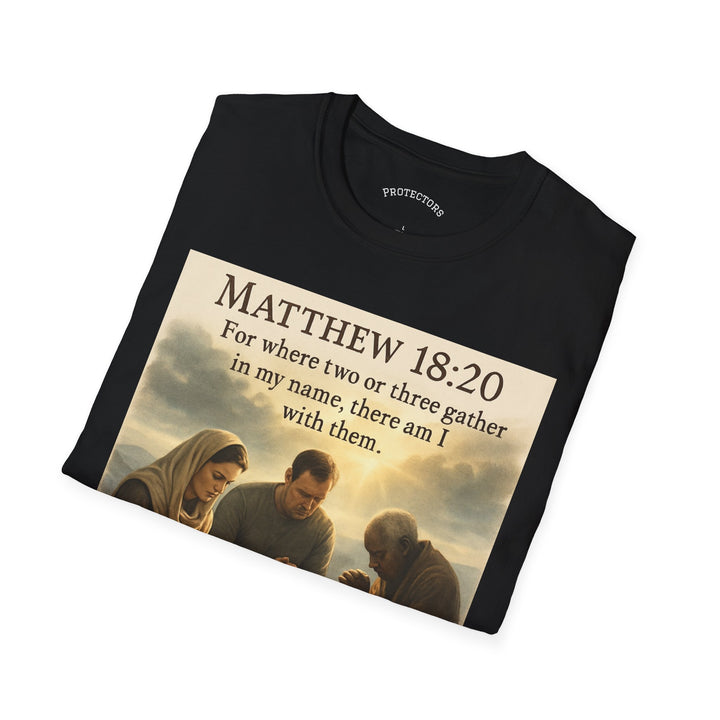 Christian Scripture T-Shirt — Matthew 18:20 and Isaiah 41:10 Faith Tee