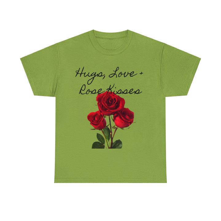 Hugs, Love + Rose Kisses Unisex Heavy Cotton Tee