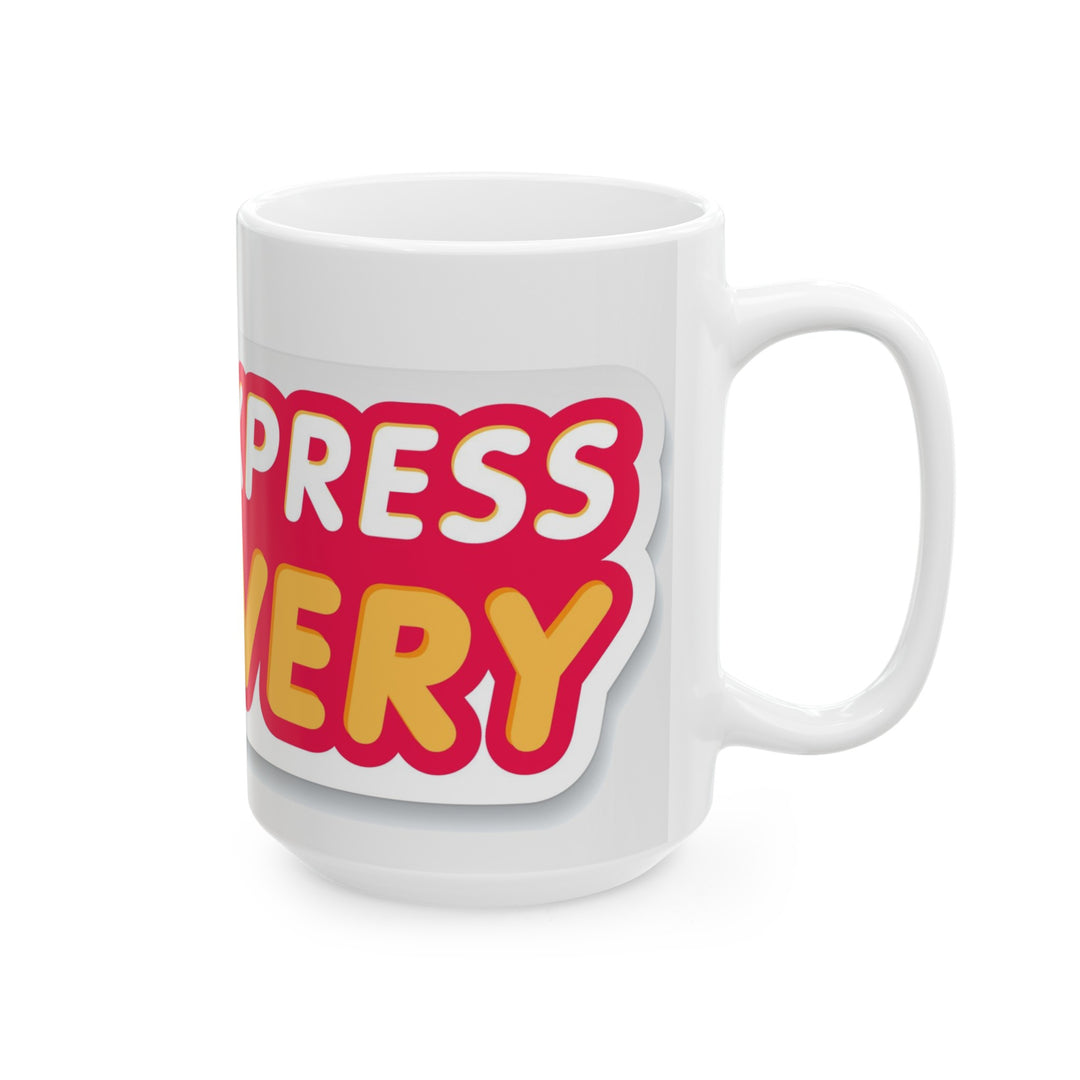 Express Delivery Ceramic Mug, (11oz, 15oz)