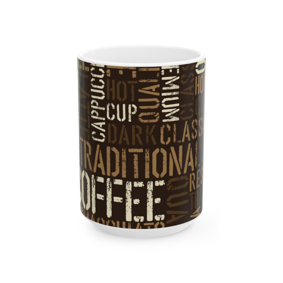 Traditional Coffee Cup Ceramic Mug, (11oz, 15oz)