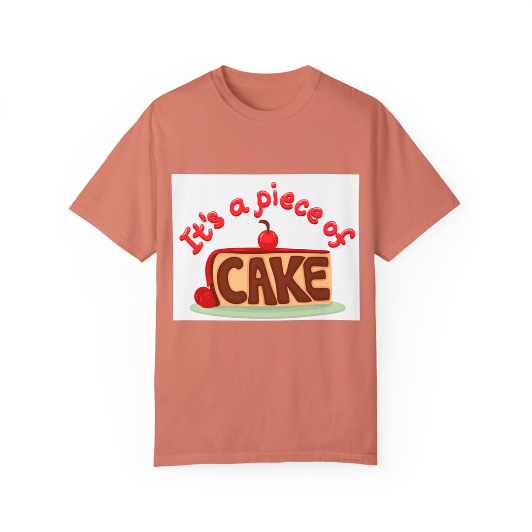 It's A Piece Of Cake Unisex Garment-Dyed T-shirt