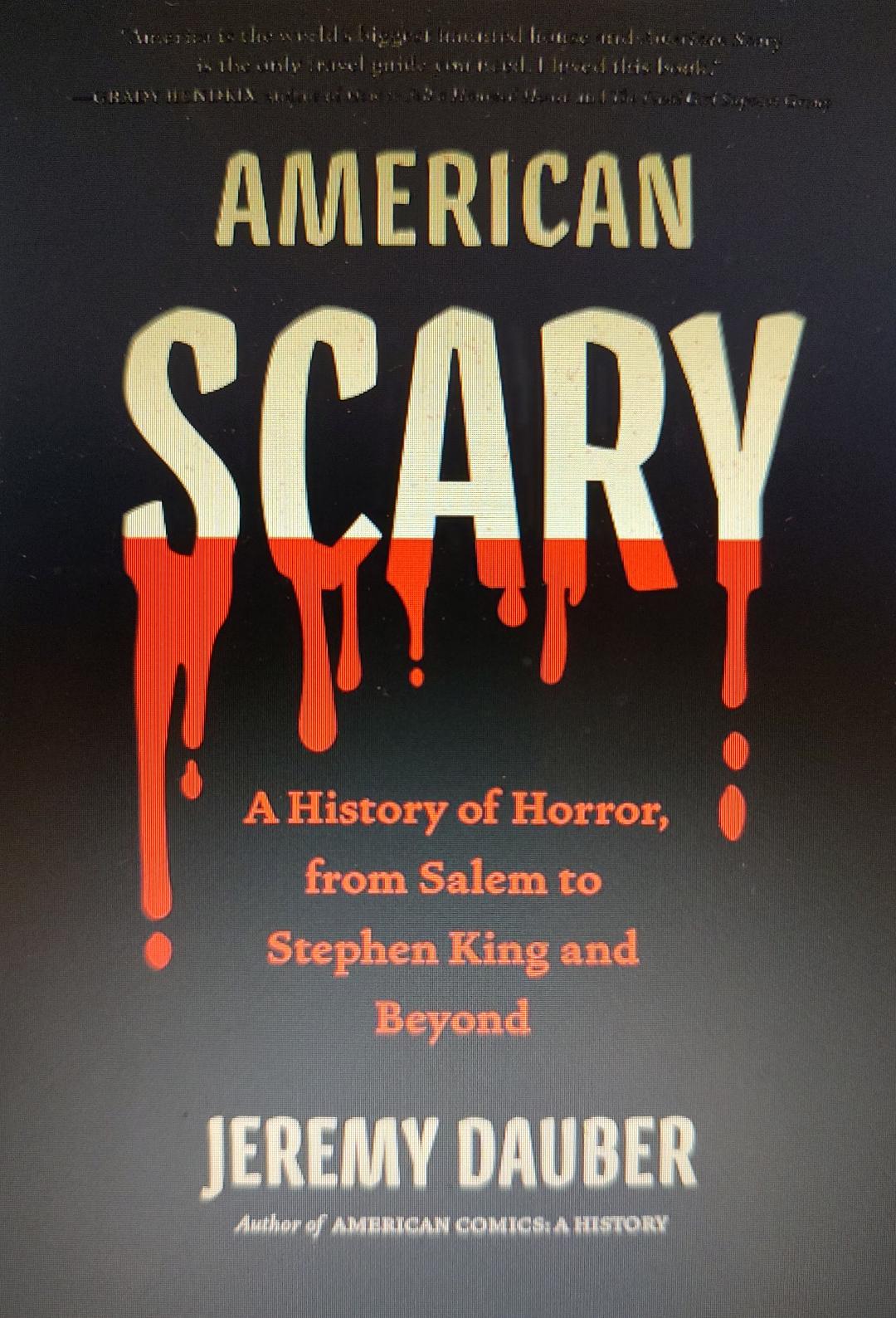 American Scary: A History of Horror, from Salem to Stephen King and Beyond