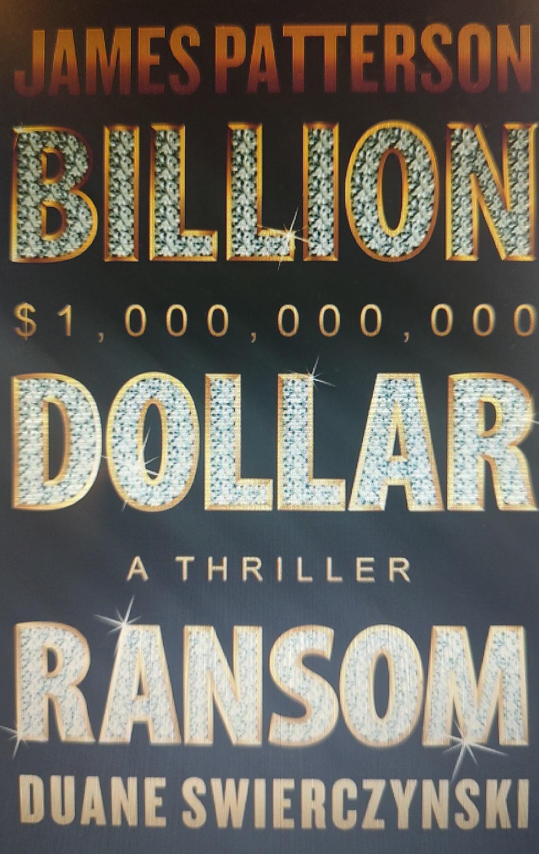 Billion-Dollar Ransom: A Thriller Book