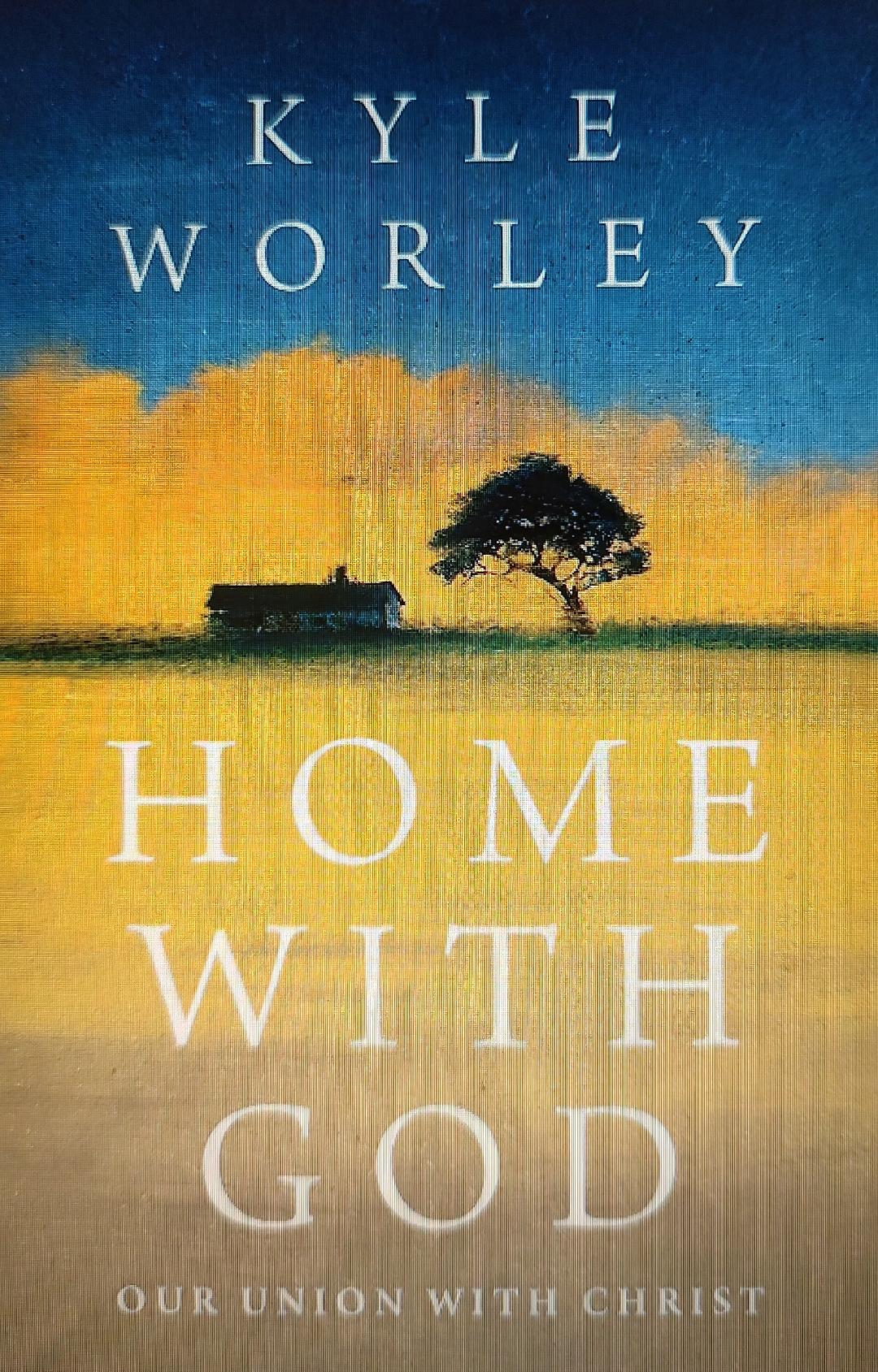 Home with God: Our Union with Christ Book