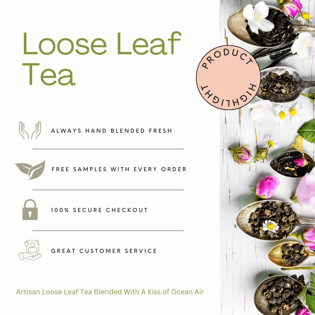 Advertisement for loose leaf tea with text and images of tea leaves and flowers.