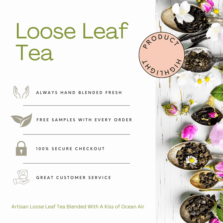 Advertisement for loose leaf tea with text and images of tea leaves and flowers.