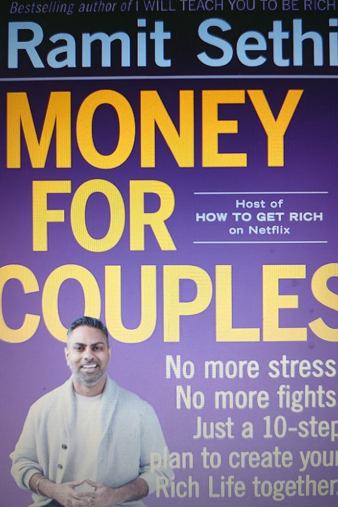 Money for Couples: No More Stress. No More Fights. Just a 10-Step Plan to Create Your Rich Life Together.