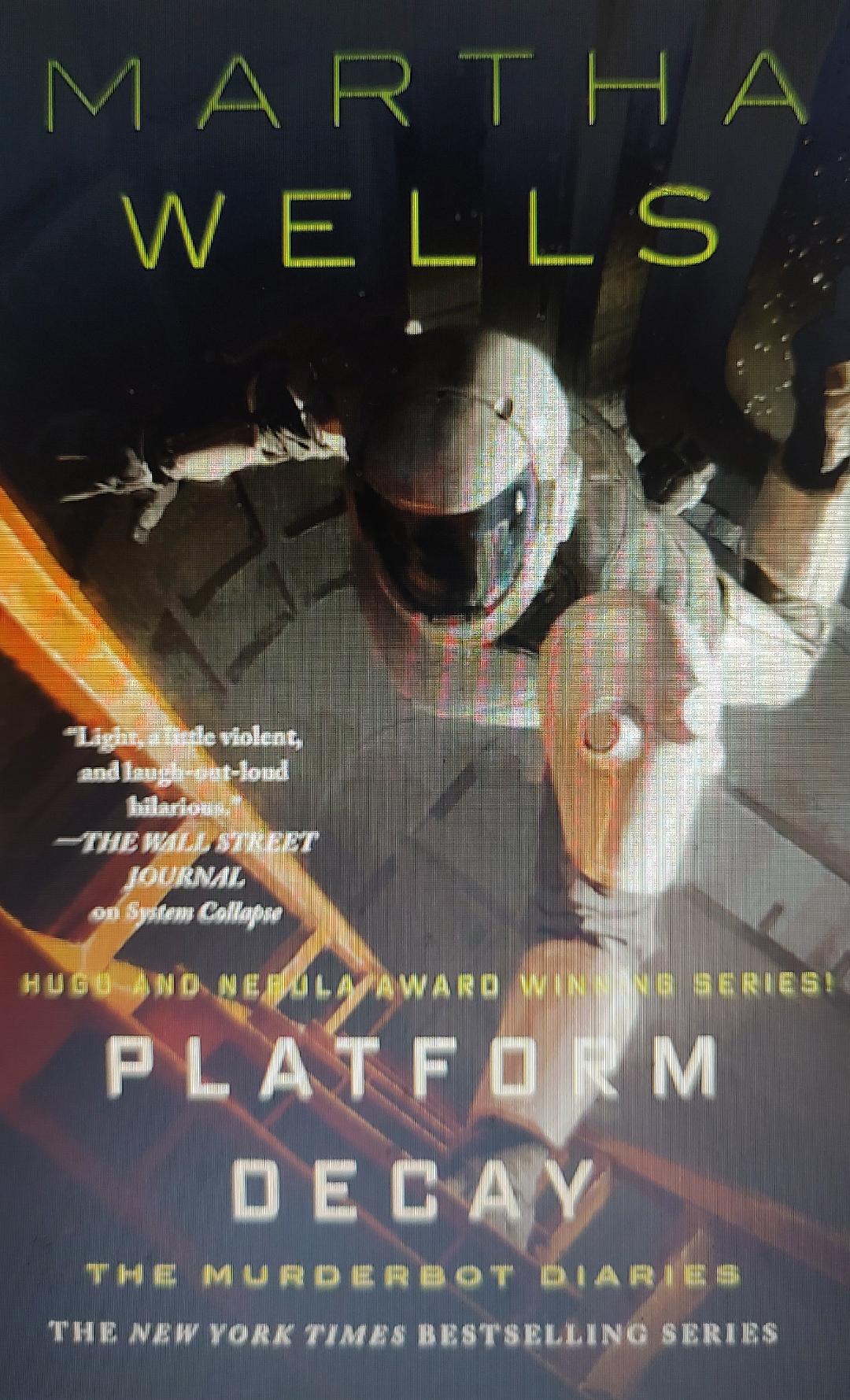 Platform Decay Book (Murderbot Diaries Book #8)
