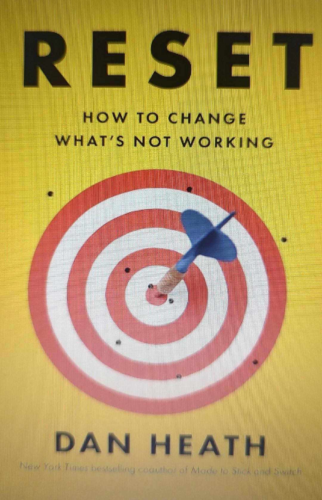 Reset: How to Change What's Not Working