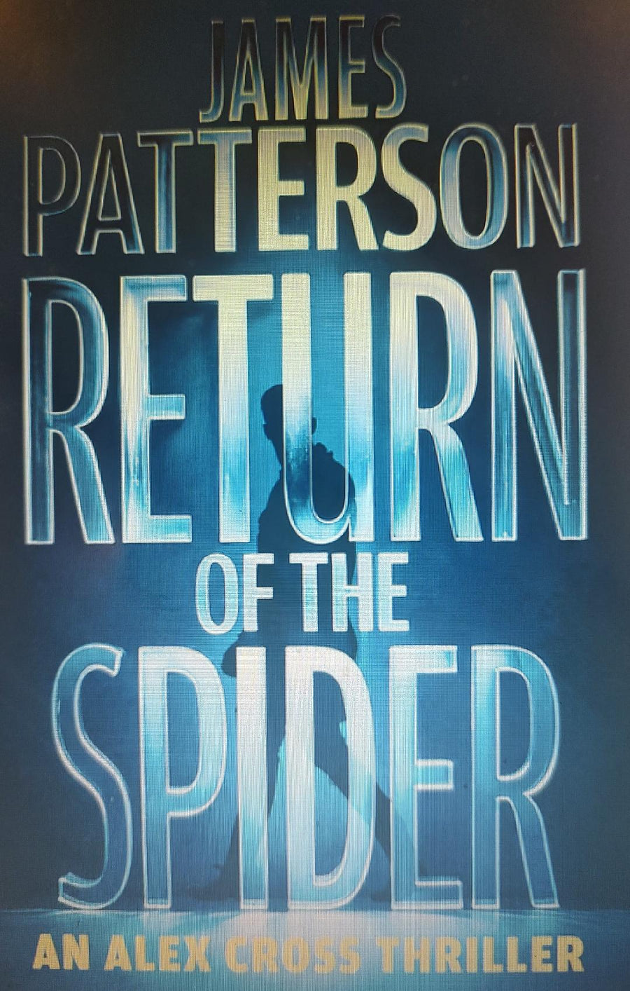 Return of the Spider: An Alex Cross Thriller Novel #31