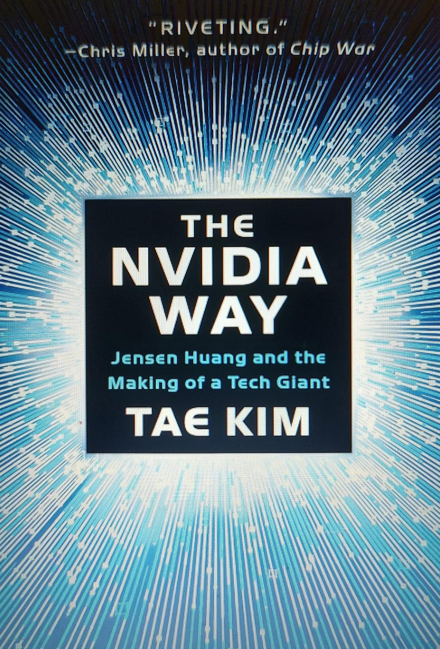 The Nvidia Way: Jensen Huang and the Making of a Tech Giant