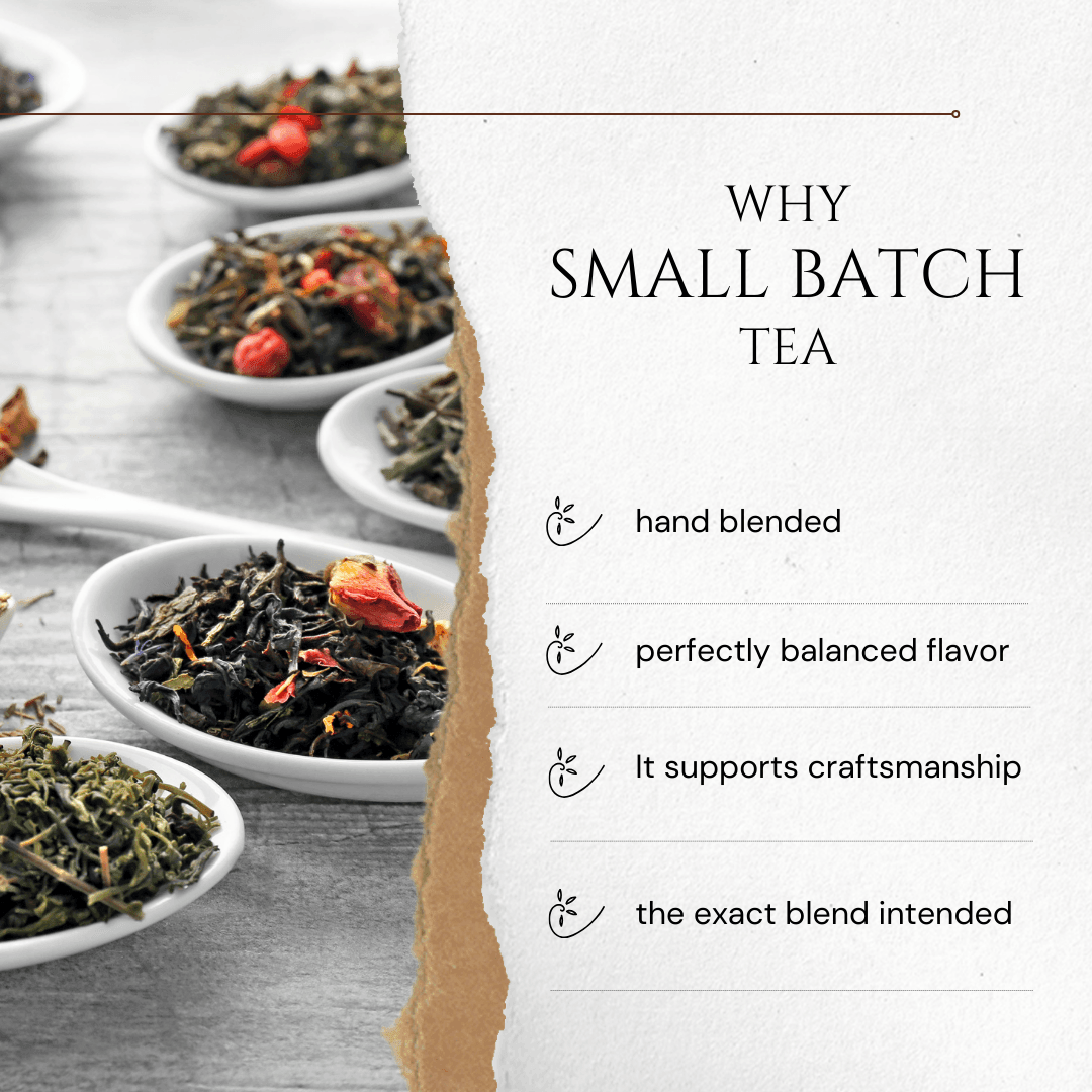 Small batch tea with text highlighting benefits on a white background.